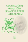 Çocukluğum, Gençliğim, Siyasi ve Edebi Hatıralarım - 1