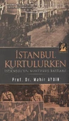 İstanbul Kurtulurken  İstanbul'un Kurtuluş Bayramı - 1