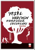 Yeşil Vadi’nin Korkusuz Çocukları - 1