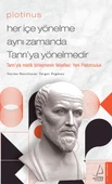 Plotinus - Her İçe Yönelme Aynı Zamanda Tanrı’ya Yönelmedir - 1