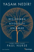 Yaşam Nedir? Beş Adımda Biyolojiyi Anlamak - 1