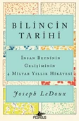 Bilincin Tarihi: İnsan Beyninin Gelişiminin 4 Milyar Yıllık Hikayesi - 1