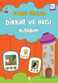 Evdeki Okulum Dikkat ve Algı Kitabım 4+Yaş - 1