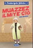 Cumhuriyetin Yıldızları 5 - Muazzez İlmiye Çığ - 1