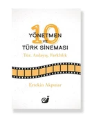 10 Yönetmen ve Türk Sineması - 1