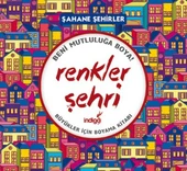 Renkler Şehri - Şahane Şehirler (Büyükler İçin Boyama Kitabı) - 1