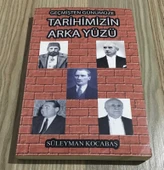 GEÇMİŞTEN GÜNÜMÜZE TARİHİMİZİN ARKA YÜZÜ - İMZALI - (Sahafiye Kitap) - 1