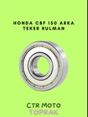 Honda CBF 150 Arka Teker Rulmanı – Yüksek Dayanımlı Kapalı Bilyalı Rulman Seti - 1