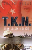 T. K. N. Türk Keskin Nişancısı / 2011 Yılı İlk Baskısı - 1