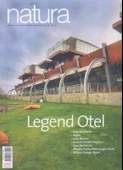 Natura Türkiye Doğal Taş ve Mimarlık Dergisi Yıl: 2008 Sayı: 28 - Legand Otel - 1