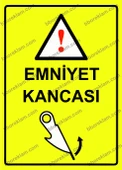 Emniyet Kancası Uyarı Levhası - 1
