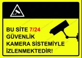 Bu Site 7/24 Güvenlik Kamera Sistemiyle İzlenmektedir! Uyarı Levhası - 1