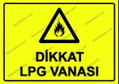 Dikkat LPG Vanası Uyarı Levhası - 1