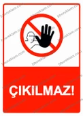 Çıkılmaz! Uyarı Levhası - 1