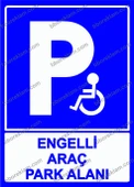Engelli Araç Park Alanı Uyarı Levhası - 1