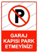 Garaj Kapısı Park Etmeyiniz! Uyarı Levhası - 1