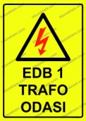 EDB 1 TRAFO Odası Uyarı Levhası - 1