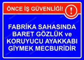 Fabrika Sahasında Baret Gözlük ve  Koruyucu Ayakkabı Giymek Mecburidir Uyarı Levhası - 1