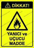 Dikkat! Yanıcı ve Uçucu Madde Uyarı Levhası - 1