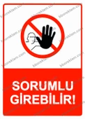Sorumlu Girebilir! Uyarı Levhası - 1