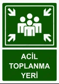 Acil Toplanma Yeri Uyarı Levhası - 1