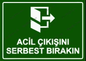 Acil Çıkışını Serbest Bırakın Uyarı Levhası - 1