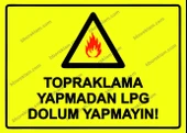 Topraklama Yapmadan LPG Dolum Yapmayın! Uyarı Levhası - 1