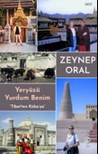 Yeryüzü Yurdum Benim - Tibetten Kübaya - 1