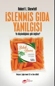 İşlenmiş Gıda Yanılgısı - Ya Düşündüğünüz Gibi Değilse? - 1