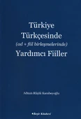 Türkiye Türkçesinde (Ad+Fiil Birleşmelerinde) Yardımcı Fiiller - 1