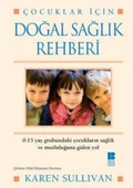Doğal Sağlık Rehberi Çocuklar İçin - 1