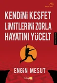 Kendini Keşfet Limitlerini Zorla Hayatını Yücelt - 1