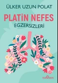 Platin Nefes Egzersizleri - 1