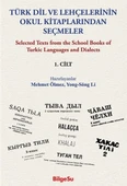 Türk Dil ve Lehçelerinin Okul Kitaplarından Seçmeler 1. Cilt - 1