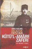 Saklı Kalmış Bir Destan Kutü'l-Amare Zaferi - 1