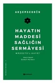 Kitap: Hayatın Maddesi Sağlığın Sermayesi - 1