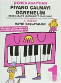 DENES AGAY'DAN PİYANO ÇALMAYI ÖĞRENELİM 1. KİTAP - 1