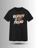 DEVISSO TRADERS Volatility is My Friend - Traders, Borsaci Kadın Siyah T-Shirt - 3