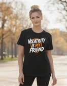 DEVISSO TRADERS Volatility is My Friend - Traders, Borsaci Kadın Siyah T-Shirt - 2