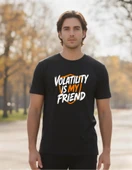 DEVISSO TRADERS Volatility is My Friend - Traders, Borsaci Erkek Siyah T-Shirt - 2