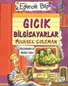 Eğlenceli Bilgi 42 Gıcık Bilgisayarlar - 1