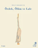 Ördek Ölüm ve Lale - 1