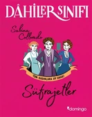 Dahiler Sınıfı - Süfrajetler Tüm Kadınlara Oy Hakkı - 1