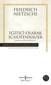 Eğitici Olarak Schopenhauer - Zamana Aykırı Bakışlar 3 - Hasan Ali Yücel Klasikleri - 1