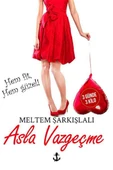Asla Vazgeçme - 1