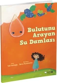 Bulutunu Arayan Su Damlası - 1