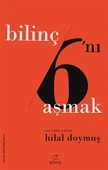 Bilinç Altını Aşmak - Bilinç 6’ını Aşmak - 1