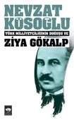 Türk Milliyetçiliğinin Doğuşu ve Ziya Gökalp - 1