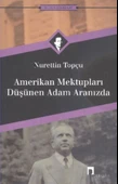 Amerikan Mektupları / Düşünen Adam Aranızda - 1