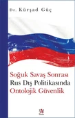 Soğuk Savaş Sonrası Rus Dış Politikasında Ontolojik Güvenlik - 1
